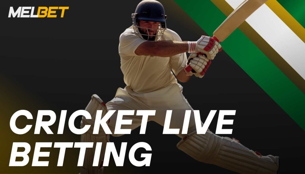 Melbet bettors can bet on live cricket matches